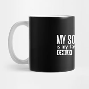 My Son In Law Is My Favorite Child Mug